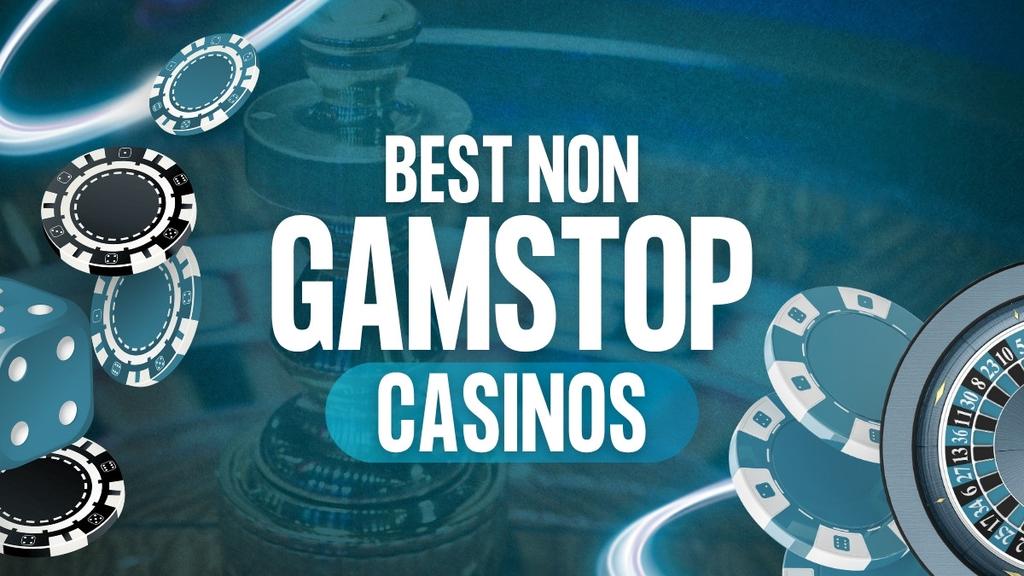 The Ultimate Guide to Non GamStop Casinos